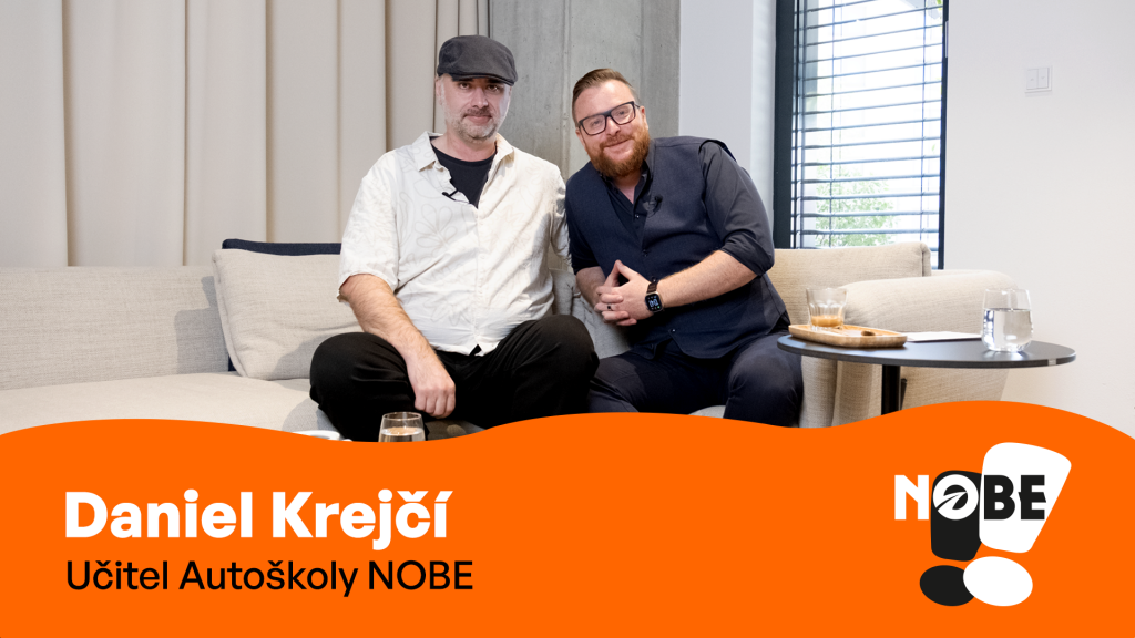 Podcast NOBE – díl s Danielem Krejčím.